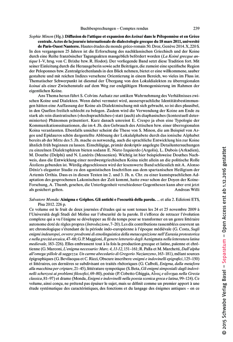 Open gallery for Diffusion de l’attique et expansion des koinai dans le Péloponnèse et en Grèce centrale