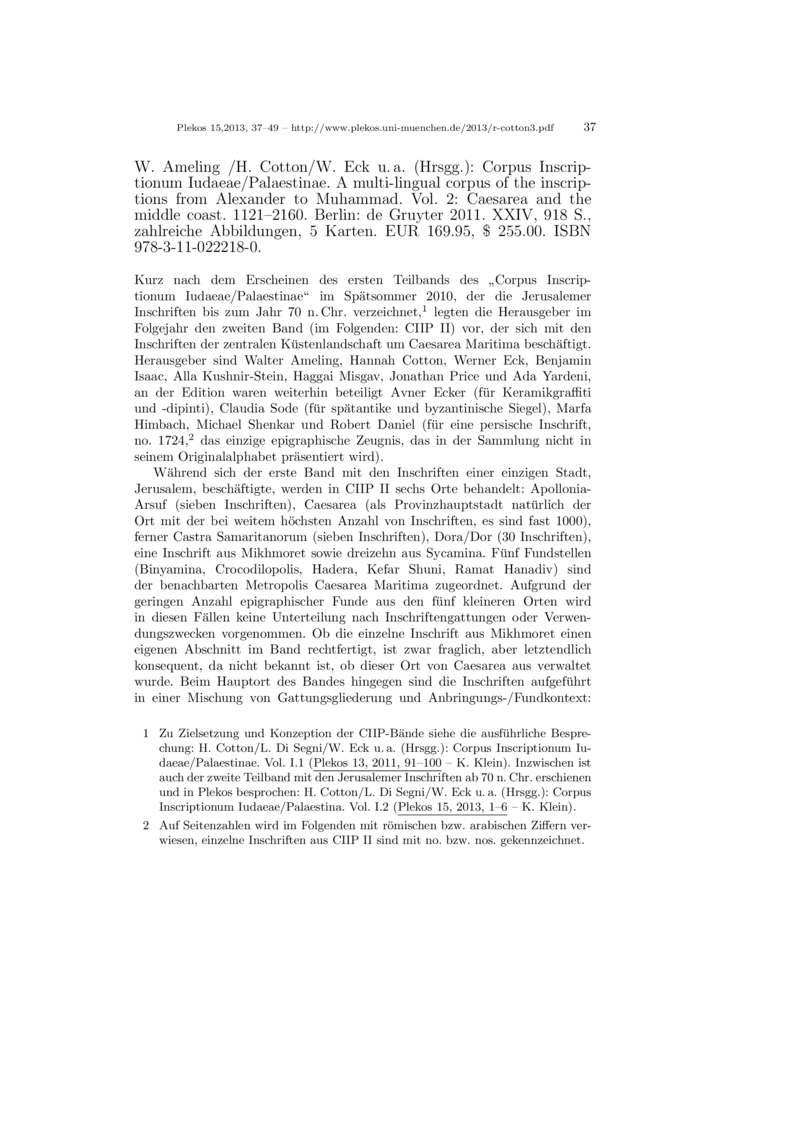 Open gallery for Corpus Inscriptionum Iudaeae/Palaestinae