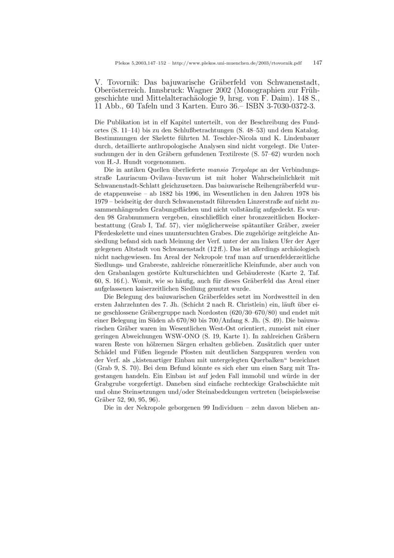 Open gallery for Das bajuwarische Gräberfeld von Schwanenstadt, Oberösterreich